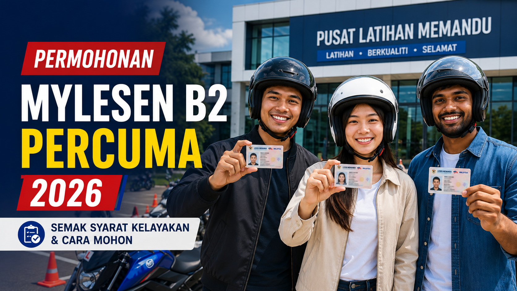 Permohonan MyLesen B2 Percuma 2026: Syarat Kelayakan & Cara Mohon