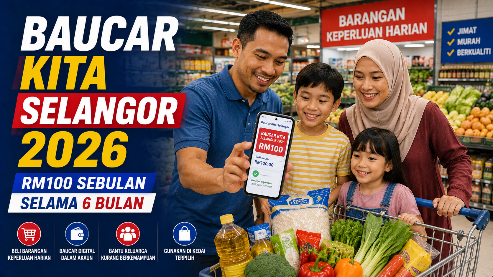 Baucar Kita Selangor 2026: Bantuan RM100 Sebulan Selama 6 Bulan (RM600)